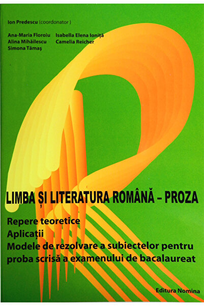 Editura Nomina Limba si literatura romana - Proza - Ion Predescu