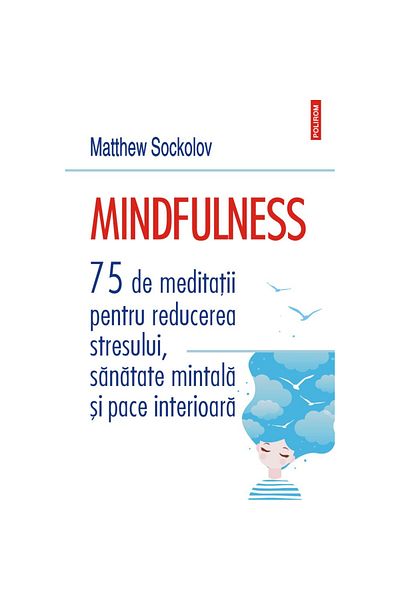 Polirom Mindfulness - Matthew Sockolov