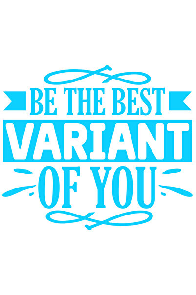 StoryGift Romania Sticker Adeziv 20CM Exterior cu mesajul in engleza "Be the best variant of you" - fii cea mai