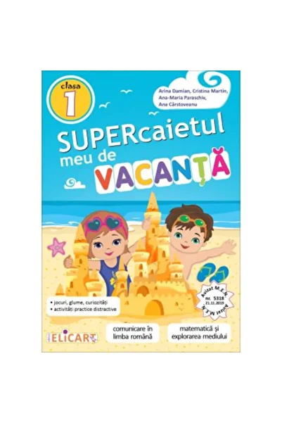 AngelicArt Super Caietul meu de vacanță - Ediția Clasa 1 2022, Arina Damian