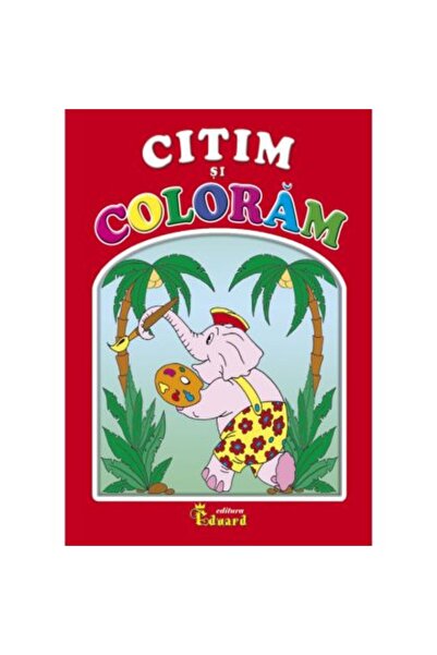 Eduard Citim și Colorăm - Lucica Buzenchi