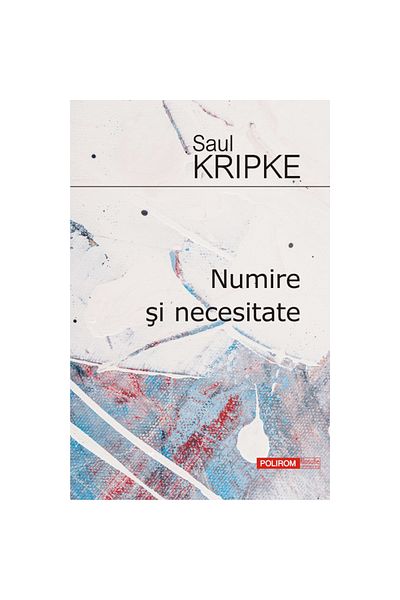 Polirom Appointment and Necessity, Saul Kripke
