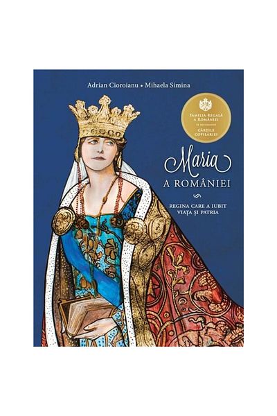 Curtea Veche Maria a României - Adrian Cioroianu, Mihaela Simina