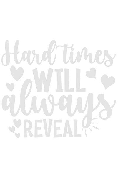 StoryGift Romania Sticker Adeziv 20CM Exterior cu inimioare si textul "Vremurile grele vor dezvalui intotdeauna"