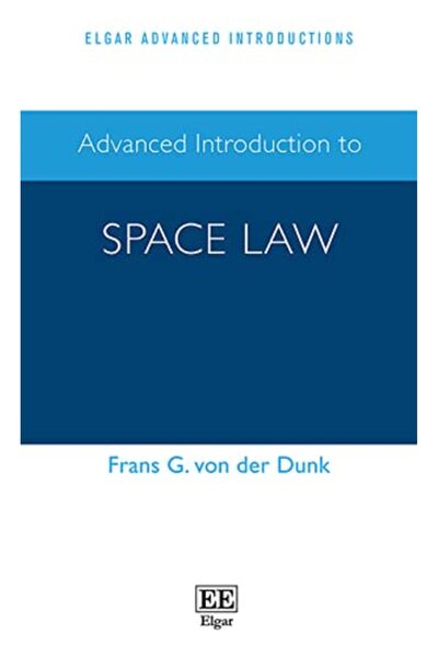Edward Elgar Publishing Ltd Advanced Introduction To Space Law