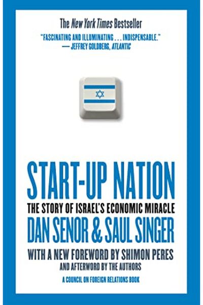 Twelve Startup Nation The Story Of Israels Economic Miracle