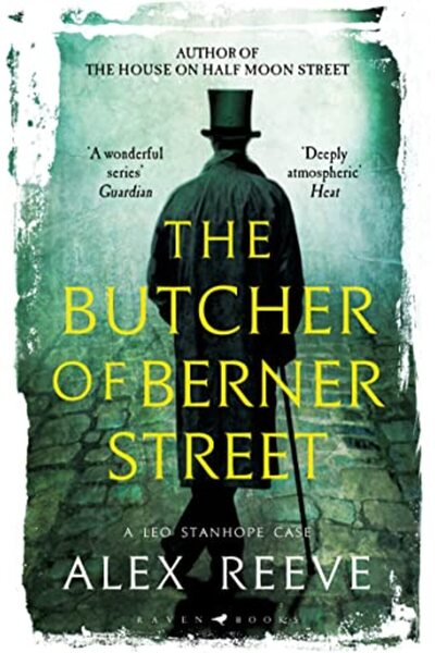 Bloomsbury The Butcher of Berner Street: A Leo Stanhope Case