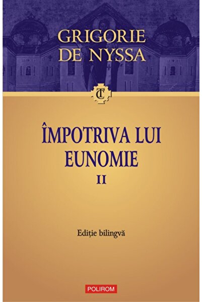 Polirom Срещу Евномий, том II, Григорий Нисийски