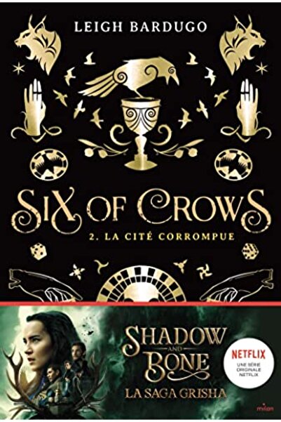 Milan Six Of Crows Tome 02 La Cite Corrompue