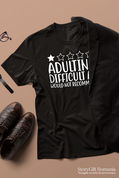StoryGift Romania Men's T-shirt for those who don't recommend being an adult, because it's very difficult with STG