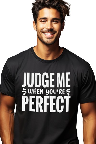 StoryGift Romania Tricou bărbătesc cu mesajul „judge Me When You're Perfect” ...