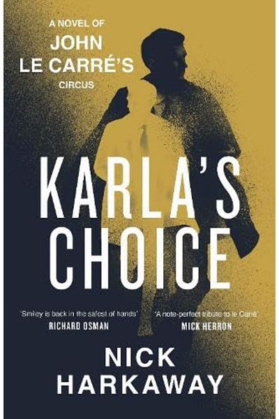 Viking Karlas Choice A John Le Carre Novel