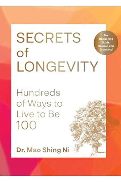 Chronicle Books أسرار طول العمر، الطبعة الثانية، مئات الطرق للعيش حتى بلوغ المائة، الدليل الأكثر مبيعًا، النسخة المنقحة