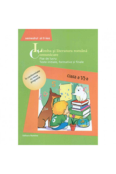 Editura Nomina Lb Romana. Φύλλα εργασίας VI-α εβδομάδα II 2015 - Rita Cintiuc