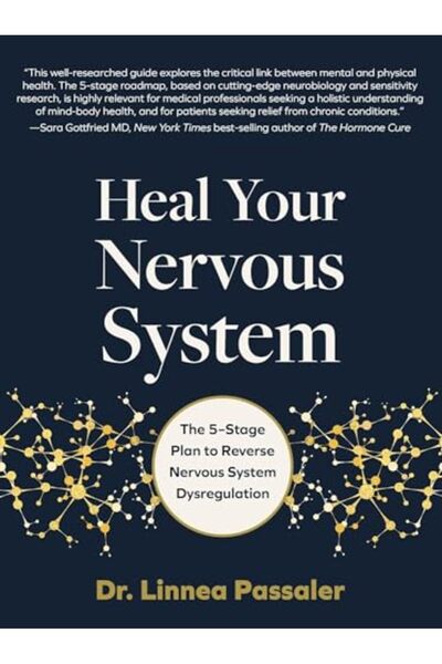 Fair Winds Press عالج جهازك العصبي: خطة من خمس مراحل لعكس اختلال تنظيم الجهاز...