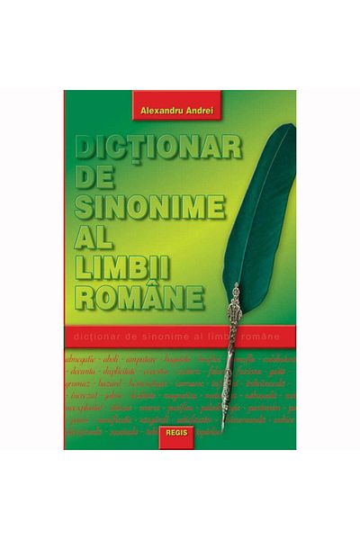 Regis Dictionary of Romanian Synonyms - Alexandru Andrei