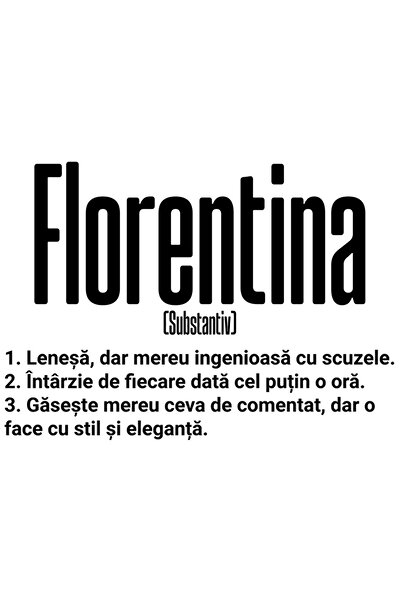 StoryGift Romania Sticker Adeziv 90CM Cu Numele Florentina, si Mesaj Amuzant,...