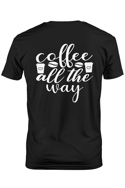 StoryGift Romania Tricou Barbati pentru cei care iubesc cafeaua cu mesajul "Coffee all the way" - pana la ca STG