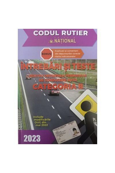 National Questions and tests 2023, CATEGORY B for obtaining a driving license - Dan Chiriac