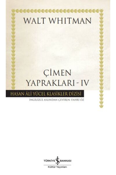 TÜRKİYE İŞ BANKASI KÜLTÜR YAYINLARI Çimen Yaprakları - IV - Hasan Ali Yücel K...