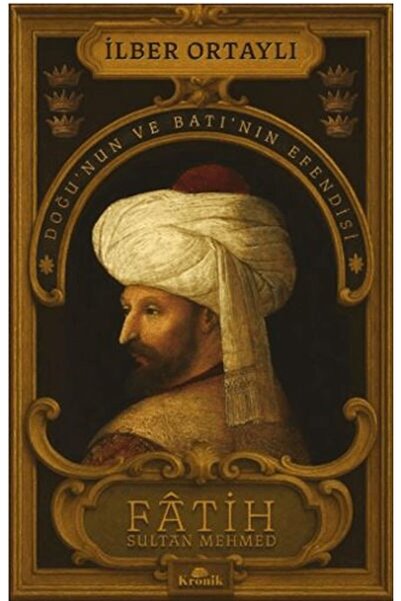 Marvel Fâtih Sultan Mehmed - Doğu’nun ve Batı’nın Efendisi