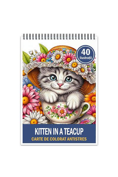 Legendary Gifts Anti-stress Coloring Book, 40 Illustrations Kitten In A Teacup, 86 Pages, Format: A5