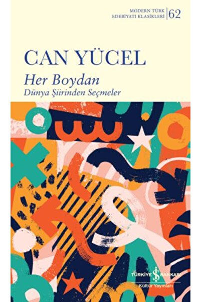 TÜRKİYE İŞ BANKASI KÜLTÜR YAYINLARI Her Boydan – Dünya Şiirinden Seçmeler