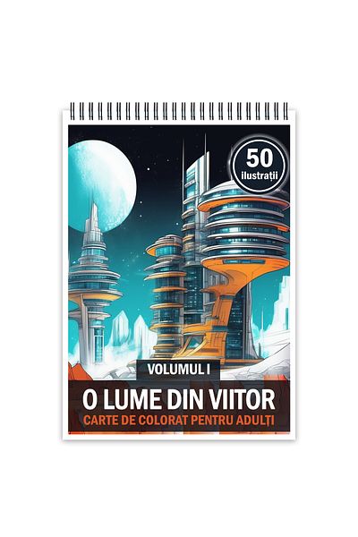 Legendary Gifts Coloring Book With 50 Illustrations, A World From The Future - Volume I, 106 Pages, Format: A5
