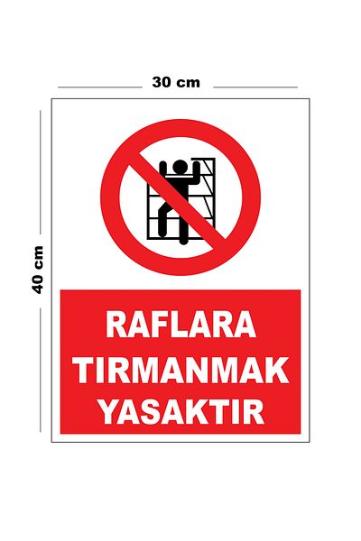 Lucena Climbing Prohibited Metal Shelves 30cm X 40cm A3 Size Warning Sign Directional Sign