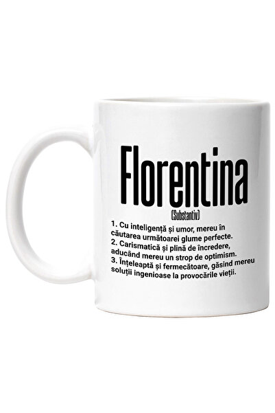 StoryGift Romania Cana Cu Numele Florentina, si Mesaj Motivational, Glumeata,...