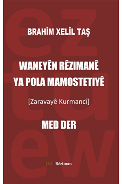 J & J Waneyen Rezımane Ya Pola Mamostetıye - Zaravaye Kurmanci - Med Der