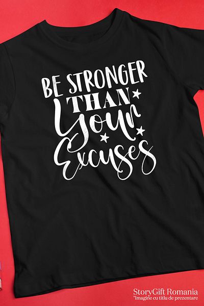StoryGift Romania Tricou bărbătesc cu mesaj motivațional „fii mai puternic decât scuzele tale” - Fii mai puternic de la Stg