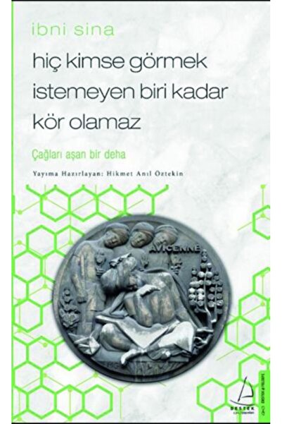 Destek Yayınları Hiç Kimse Görmek İstemeyen Biri Kadar Kör Olamaz İbni Sina
