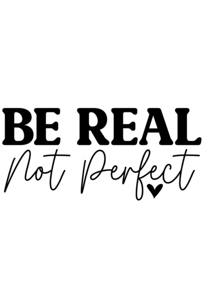 StoryGift Romania Sticker Adeziv 90CM Exterior cu inimioara si textul "Be real, not perfect" - fii real, nu perf