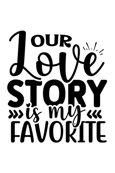 StoryGift Romania Sticker Exterior Cu Mesajul "our Love Story Is My Favorite"...