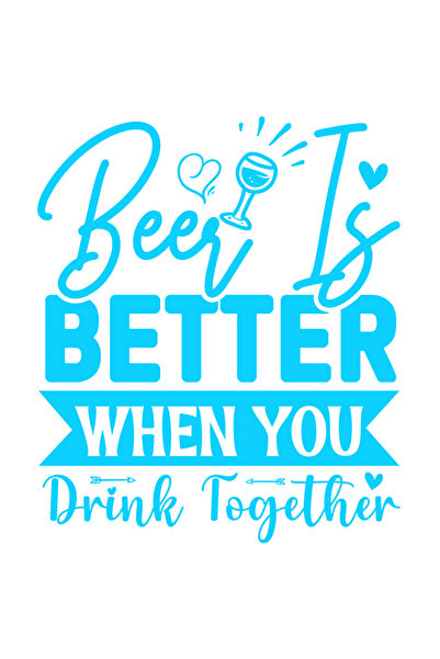 StoryGift Romania Sticker Exterior Cu Mesajul "beer Is Better When You Drink Together" - Berea E Mai Buna Ca
