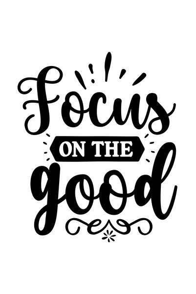 StoryGift Romania Sticker Adeziv 90CM Exterior cu textul "Focus on the good" - focuseaza-te pe ceea ce este bun