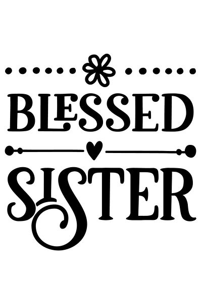 StoryGift Romania Sticker Eticheta 50CM Exterior cu inimioara si textul in engleza "Blessed sister" - sora binec