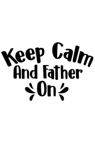 StoryGift Romania Sticker Exterior Cu Textul "keep Calm And Father On" - Past...