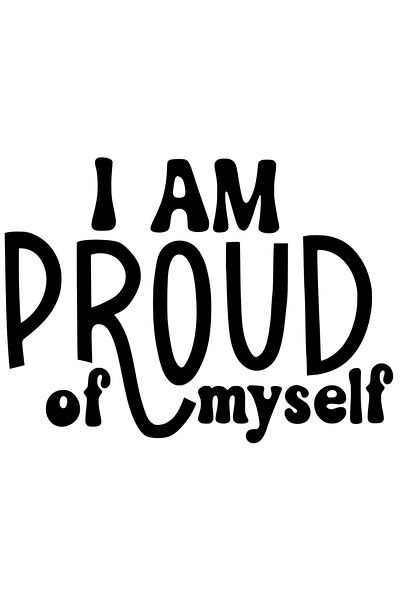 StoryGift Romania Sticker Eticheta 40CM Exterior cu mesajul in engleza "I am proud of myself" - sunt mandru de m