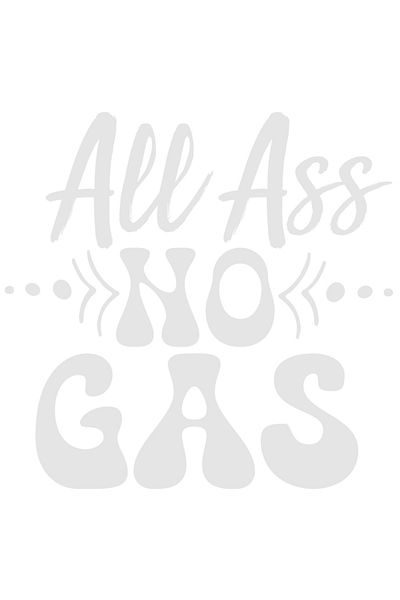 StoryGift Romania Sticker Adeziv 90CM Exterior cu mesajul in engleza "All as*, no gas" - fara gaz , Vinyl Alb, 90 cm