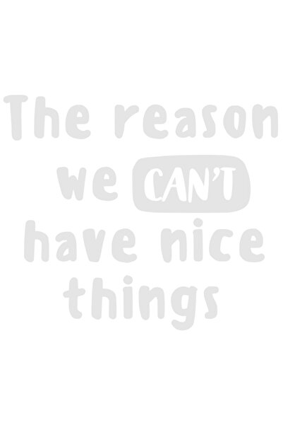 StoryGift Romania Sticker Autocolant 30CM Exterior cu mesajul "Motivul pentru care nu putem avea lucruri dragute