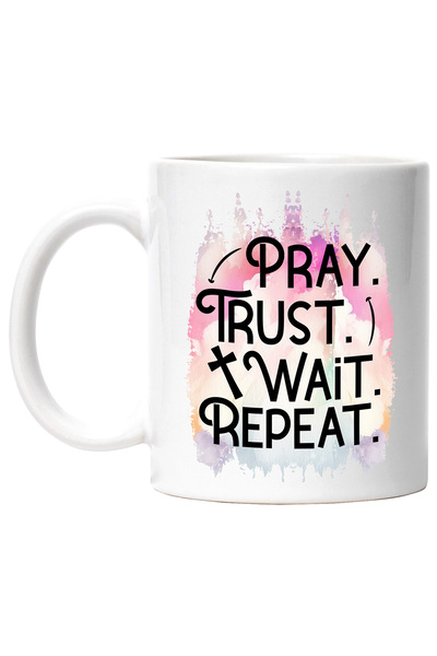 StoryGift Romania Cana cu mesajul "Pray. Trust. Wait. Repeat.", religie, ilus...