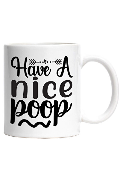 StoryGift Romania Cana cu mesajul in limba engleza "Have a nice p*op" cu Maner Alb, Cu Maner Alb