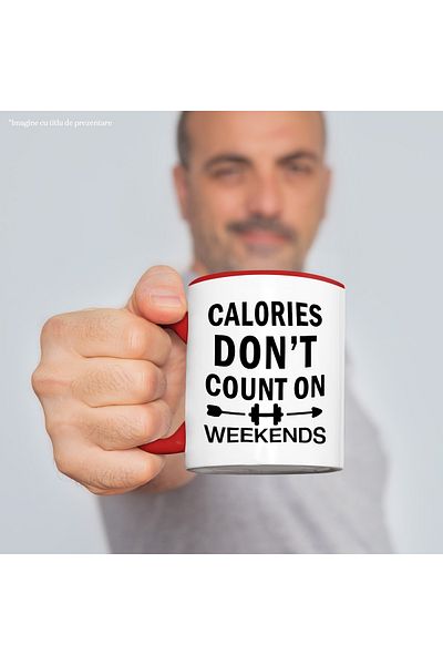 StoryGift Romania Mug with the message "Calories don't count on weekends" - calories don't count, With ,STG.