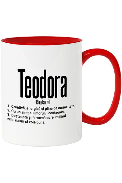 StoryGift Romania Cana Cu Numele Teodora, si Mesaj Motivational, Creativa, Desteapta, Curioasa, Am, Cu Maner Rosu