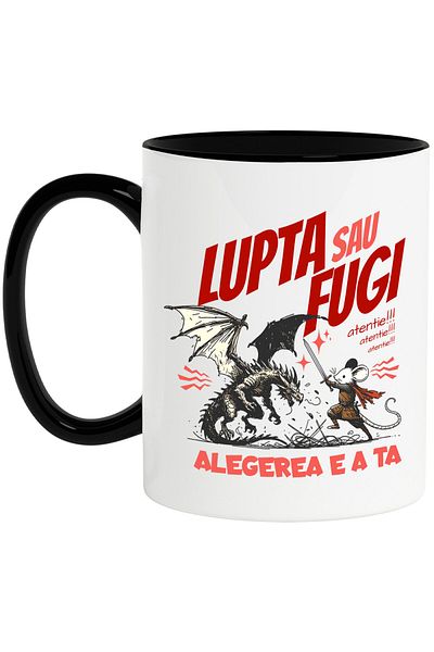 StoryGift Romania Cana cu Soricel alb Lupta Contra Dragon Text Lupta Sau Fugi Alegerae E A Ta Aten, Cu Maner Negru