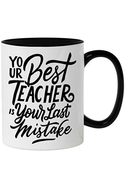 StoryGift Romania Cana Cu Mesaj In Engleza Your Best Teacher Is Your Last Mis...