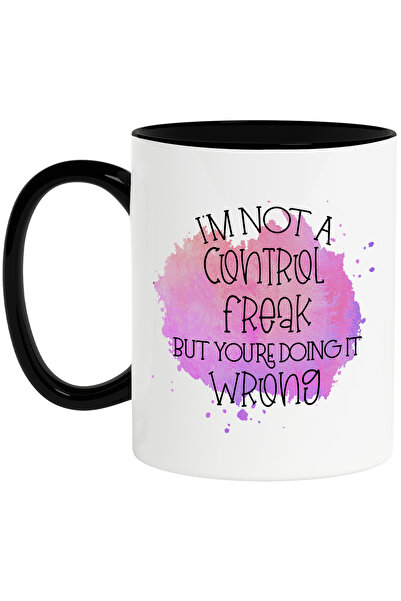 StoryGift Romania Cana cu mesajul "I'm not a control freak, but you're doing ...