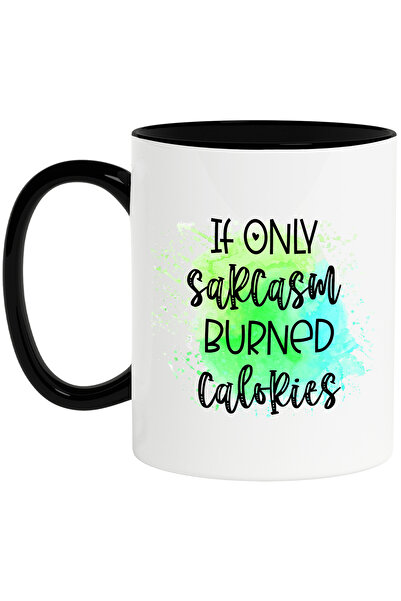 StoryGift Romania Cana cu mesajul "If only sarcasm burned calories", ilustrat...